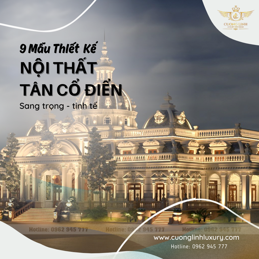 Thiết kế nội thất tân cổ điển Sang trọng, tinh tế vượt thời gian 5