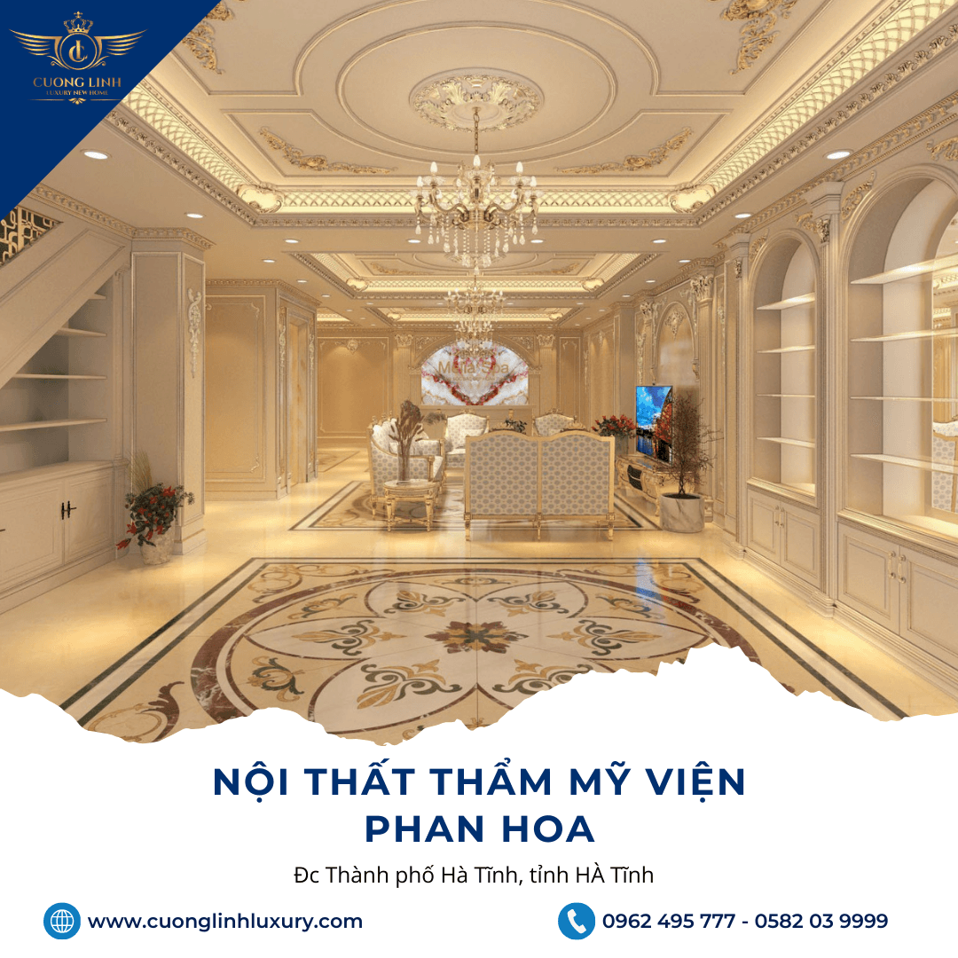 Thi Công Thẩm Mỹ Viện Tân Cổ Điển: Khám Phá Một Không Gian Đẹp Và Chuyên Nghiệp