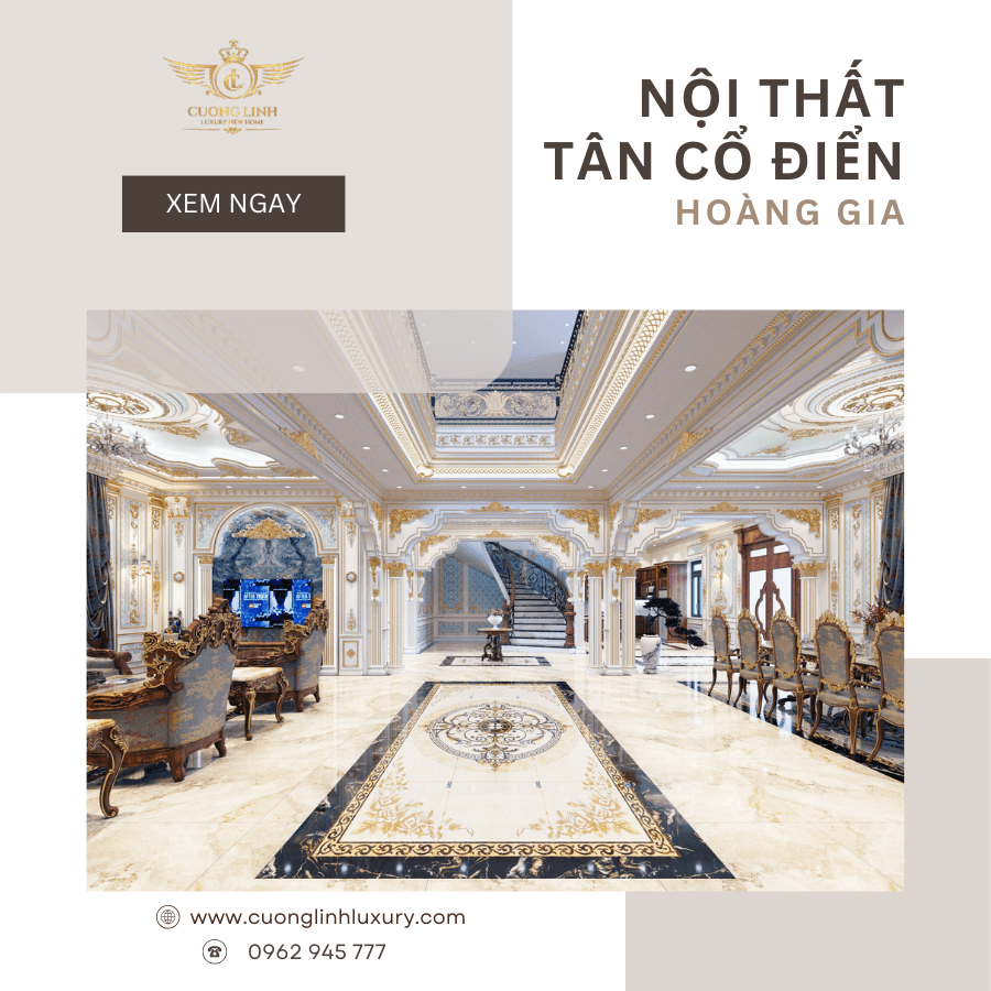 Thiết kế nội thất tân cổ điển Sang trọng, tinh tế vượt thời gian 1