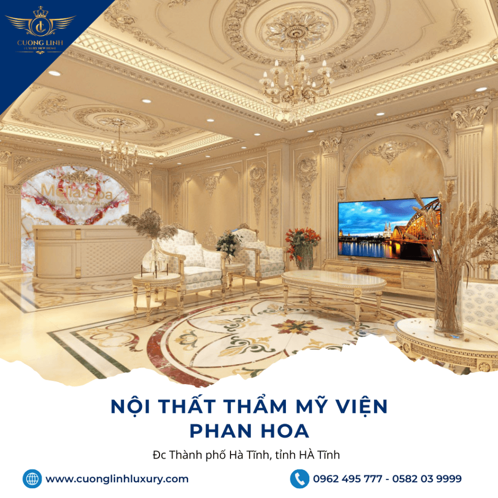 Thi Công Thẩm Mỹ Viện Tân Cổ Điển: Khám Phá Một Không Gian Đẹp Và Chuyên Nghiệp